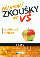 kniha Přijímací zkoušky na VŠ – Všeobecný přehled - Testy, Fragment 2014