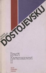 kniha Bratři Karamazovovi 2. [sv.]. Román o čtyřech dílech s epilogem., Odeon 1980