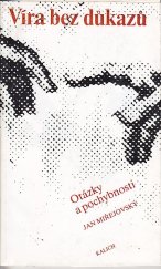 kniha Víra bez důkazů otázky a pochybnosti, Evangelické nakladatelství 1991