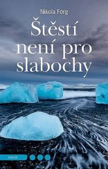 kniha Štěstí není pro slabochy, Vašut 2017