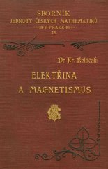 kniha Elektřina a magnetismus výklady theoretické, Jednota českých matematiků 1904