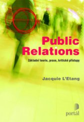 kniha Public relations základní teorie, praxe, kritické přístupy, Portál 2009