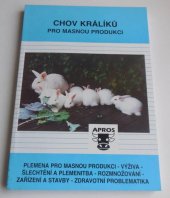 kniha Chov králíků pro masnou produkci, Apros 1994