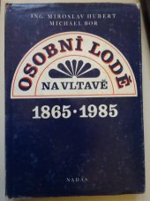 kniha Osobní lodě na Vltavě 1865-1985, Nakladatelství dopravy a spojů 1985