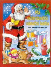 kniha Má nejkrásnější vánoční kniha ke čtení a hraní, Junior 1995