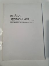 kniha Krása jednohlasu Sborník jednohlasých písní s doprovodem pro dětský sbor, Artama 2003