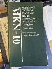 kniha Mezinárodní statistická klasifikace nemocí a přidružených zdravotních problémů MKN-10 : desátá revize : aktualizovaná druhá verze k 1.1.2009, Bomton Agency 2008