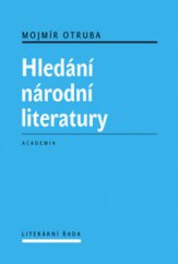 kniha Hledání národní literatury, Academia 2012