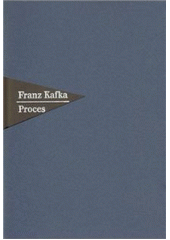 kniha Proces, Nakladatelství Franze Kafky 1997