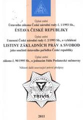 kniha Úplné znění Ústavního zákona České národní rady č. 1/1993 Sb., Ústava České republiky Úplné znění Usnesení České národní rady č. 2/1993 Sb., o vyhlášení Listiny základních práv a svobod jako součásti ústavního pořádku České republiky ; Úplné znění zákona č. 90/1995 Sb., o jednacím řádu Poslanecké sněmovny ; Některé další související právní, Armex 2011