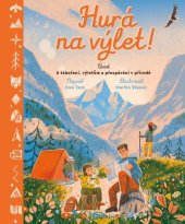 kniha Hurá na výlet! Úvod k táboření, výletům a přespávání v přírodě, Drobek 2024