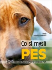 kniha Co si myslí pes Úplný pohled na chování vašeho psa, Ottovo nakladatelství 2017