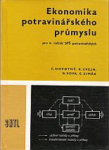 kniha Ekonomika potravinářského průmyslu pro 4. ročník SPŠ [střední průmyslová škola] potravinářských, SNTL 1974