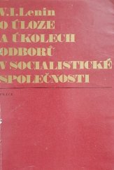 kniha O úloze a úkolech odborů v socialistické společnosti Soubor vybraných statí, Práce 1970