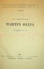 kniha Martin Oliva tragedie ze vsi, Šolc a Šimáček 1937