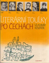 kniha Literární toulky po Čechách pro čtenáře od 12 let, Albatros 1984