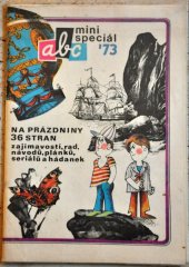 kniha Minispecial ABC 1973 Minispeciál na prázdniny, ABC mladých techniků a přírodovědců. 1973