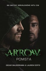 kniha Arrow 1. - Pomsta, Baronet 2016