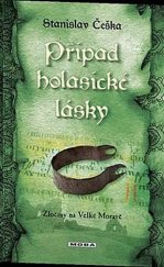 kniha Zločiny na Velké Moravě 8. - Případ holasické lásky, MOBA 2016