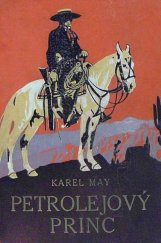 kniha Petrolejový princ povídka z Dalekého Západu, Toužimský & Moravec 1937