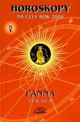 kniha Horoskopy na celý rok 2006. [23.8.-22.9., Macek - Delta 
