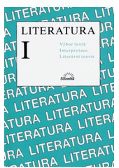 kniha Literatura I výbor textů, interpretace, literární teorie, Amosia 2005