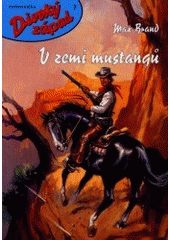 kniha V zemi mustangů, Návrat 2001