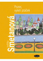 kniha Pozor, vyletí ptáček, Slávka Kopecká 2004