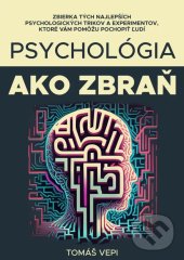 kniha Psychológia ako zbraň, Tomáš Vepi 2025