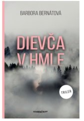 kniha Dievča v hmle, Marenčin PT 2020
