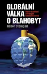 kniha Globální válka o blahobyt nové rozdělení světových finančních trhů, Knižní klub 2008