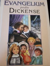 kniha Evangelium podle Dickense život našeho Pána, Kalich 1999