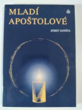 kniha Mladí apoštolové příběh pro mládež, Matice Cyrillo-Methodějská 1998