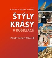 kniha Štýly krásy v Košiciach Potulky mestom Košice (4), JES 2011