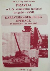 kniha Pravda o 1. čs. tankové brigádě v SSSR. 2. kniha, V. Jovbak 2000