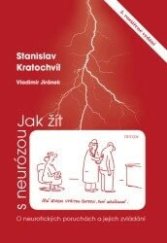 kniha Jak žít s neurózou o neurotických poruchách a jejich zvládání, Triton 2020