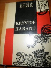 kniha Kryštof Harant Historický medailón, Východočeské nakladatelství 1964