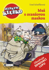 kniha Detektiv Klubko – Muž s oranžovou maskou, Fragment 2013