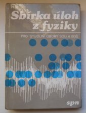 kniha Sbírka úloh z fyziky Učebnice pro stud. obory SOU a SOŠ, SPN 1988
