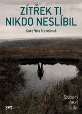 kniha Zítřek ti nikdo neslíbil, XYZ 2020