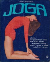 kniha Joga Učenie ako poznať sám seba, ako získať telesné a duševné zdravie, ako žiť v mieri so sebou i s okolitým svetom., Šport 1985