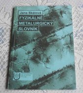 kniha Fyzikálně metalurgický slovník, Západočeská univerzita, Katedra materiálu a strojírenské metalurgie 2001