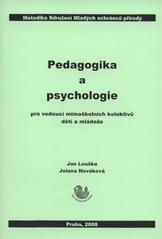kniha Pedagogika a psychologie pro vedoucí mimoškolních kolektivů dětí a mládeže metodická příručka Sdružení Mladých ochránců přírody, Sdružení Mladých ochránců přírody ČSOP 2008