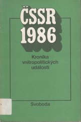 kniha ČSSR 1986 Kronika vnitropolitických událostí, Svoboda 1987