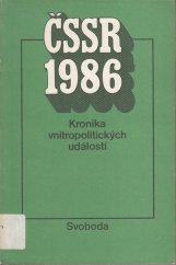 kniha ČSSR 1986 Kronika vnitropolitických událostí, Svoboda 1987