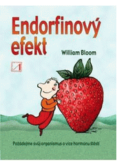 kniha Endorfinový efekt [jak požádat náš organizmus o více hormonu štěstí], Alternativa 2011