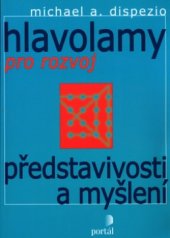 kniha Hlavolamy pro rozvoj představivosti a myšlení, Portál 2001