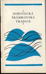 kniha Sobotecká šrámkovská tradice [Sborníček], Osv. beseda 1971