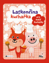 kniha Laskončina kuchařka – pro malé kuchtíky, Fragment 2014