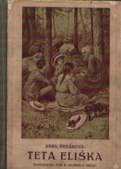 kniha Teta Eliška, Jos. R. Vilímek 1917